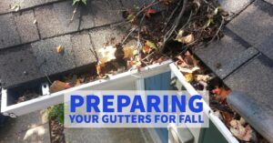 Preparing Gutters For Fall