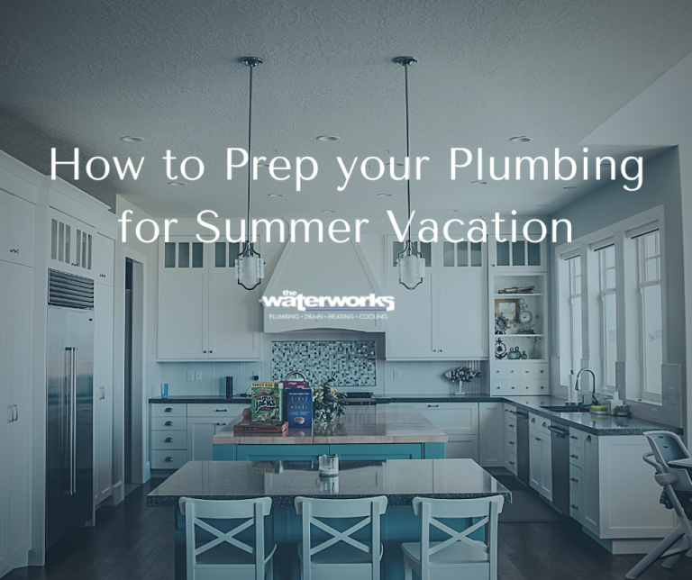 Going on Vacation? Don’t Forget to Prep Your Plumbing